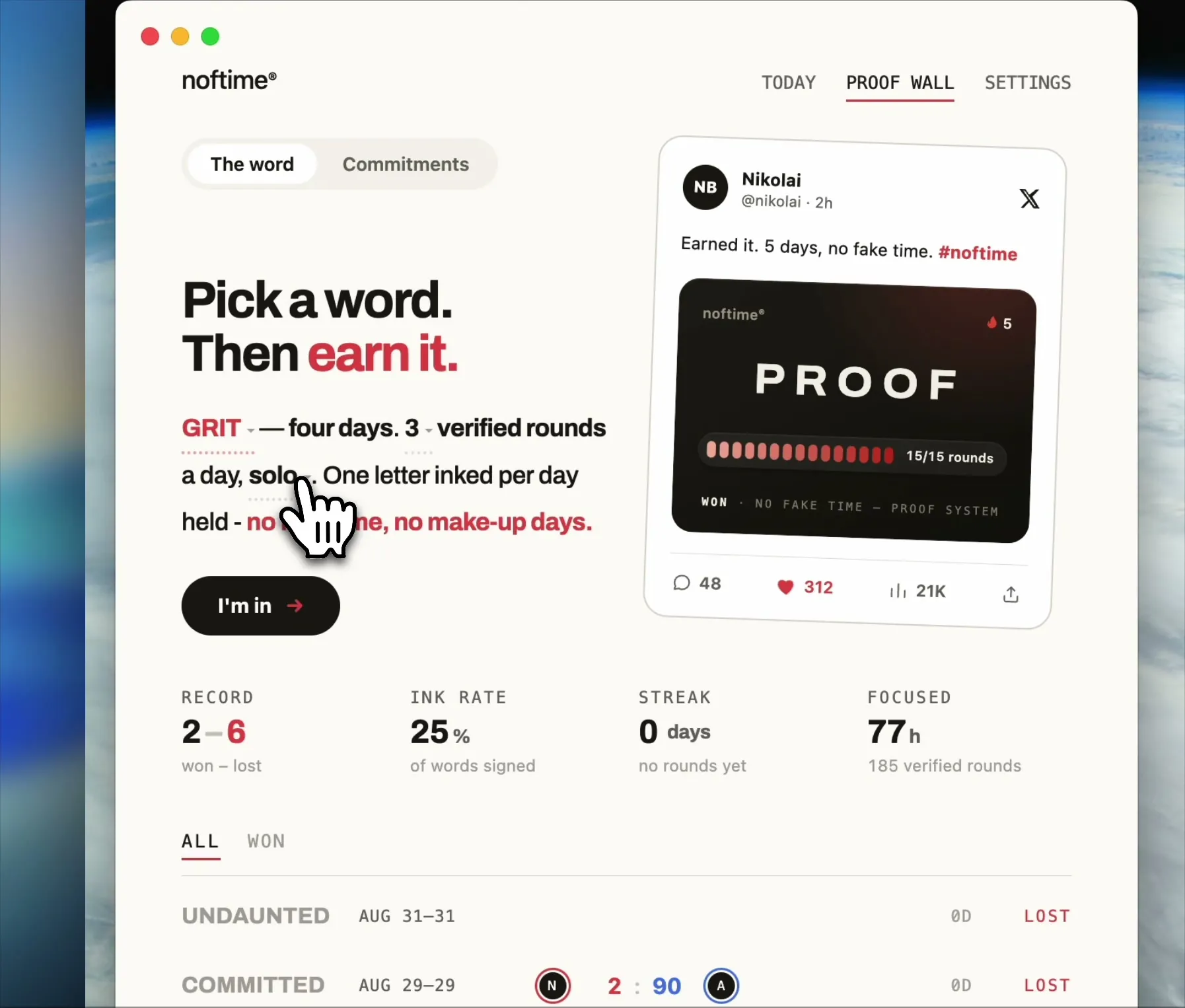 The noftime Proof Wall open in the app: 'Pick a word. Then earn it.' beside a won PROOF card, paused mid-demo